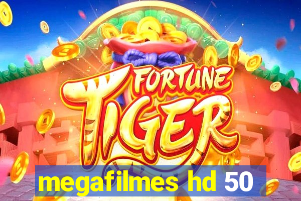 megafilmes hd 50